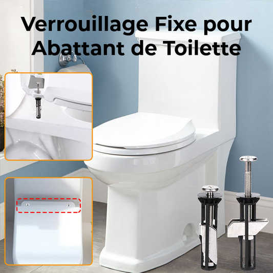 Verrouillage Inamovible pour Abattant de Toilette